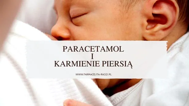 Bezpieczeństwo paracetamolu w laktacji